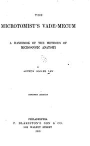 Cover of: The Microtomist's Vade-mecum: A Handbook of the Methods of Microscopic Anatomy by Arthur Bolles Lee, Arthur Bolles Lee