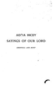 Cover of: Logia Iēsou: Sayings of Our Lord from an Early Greek Papyrus