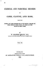 Cover of: Clerical and Parochial Records of Cork, Cloyne, and Ross, Taken from ... by William Maziere Brady
