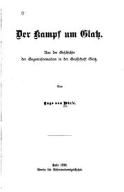 Cover of: Der Kampf um Glatz: Aus der Geschichte der Gegensreformation in der ... by Hugo von Wiese