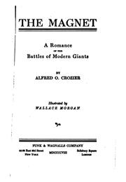 Cover of: The magnet: a romance of the battles of modern giants