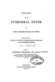 Cover of: Essays on the Puerperal Fever and Other Diseases Peculiar to Women.: Selected from the Writings ...