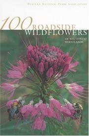 Cover of: 100 roadside wildflowers of Southwest woodlands | Janice Emily Bowers