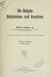 Cover of: Die Religion Babyloniens und Assyriens by Morris Jastrow Jr.