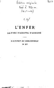 Cover of: L'enfer: satire "dans le goût de Sancy" by Agrippa d' Aubigné, Charles Read , Charles Alexandre Read