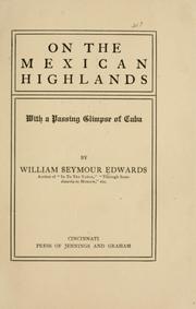 Cover of: On the Mexican highlands by William Seymour Edwards