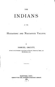 Cover of: The Indians of the Housatonic and Naugatuck Valleys. by Samuel Orcutt