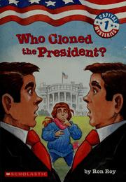 Cover of: Who cloned the President? | Ron Roy