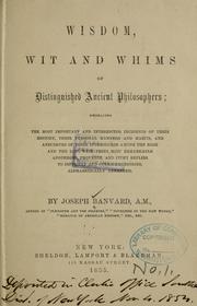 Cover of: Wisdom, wit and whims of distinguished ancient philosophers ...