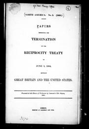 Cover of: Papers respecting the termination of the Reciprocity Treaty of June 5, 1854, between Great Britain and the United States by 