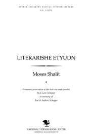 Liṭerarishe eṭyudn by Moses Shalit