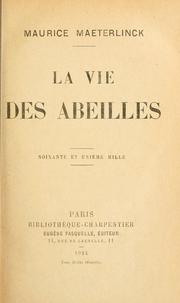 Cover of: La vie des abeilles by Maurice Maeterlinck