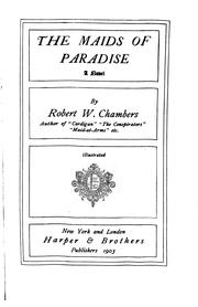 Cover of: The Maids of Paradise: A Novel by Robert W. Chambers
