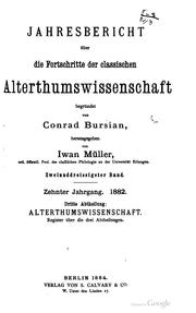 Cover of: Jahresbericht über die Fortschritte der classischen Alterthumswissenschaft by Iwan von Müller