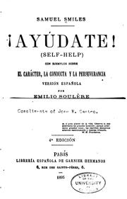 Cover of: Ayúdate!: (self-help) con ejemplos sobre el caracter, la conducta y la ...