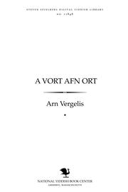 Cover of: A ṿort afn orṭ by Arn Ṿergelis