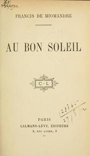 Cover of: Au bon soleil. by Francis de Miomandre