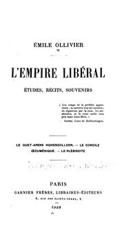 Cover of: L' empire libéral: études, récits, souvenirs