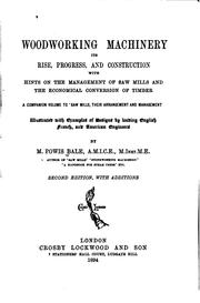 Cover of: Woodworking Machinery: Its Rise, Progress, and Construction, with Hints on ... by Manfred Powis Bale, Manfred Powis Bale