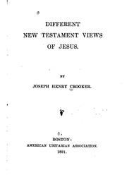 Cover of: Different New Testament views of Jesus.
