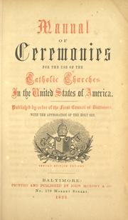 Cover of: Manual of ceremonies for the use of the Catholic churches in the United States of America. by Catholic Church