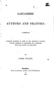 Cover of: Lancashire Authors and Orators: A Series of Literary Sketches...