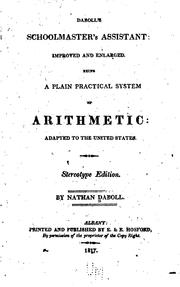 Cover of: Daboll's Schoolmaster's Assistant, Improved and Enlarged: Being a Plain Practical System of ... by Nathan Daboll, Nathan Daboll