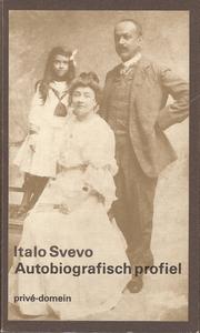 Cover of: Autobiografisch profiel by Italo Svevo ; vert., bezorgd en van een naw. voorz. door Yolanda Bloemen