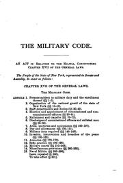 Cover of: The Military Code of the State of New York: Enacted May 4 1893 : Also, Rules ...