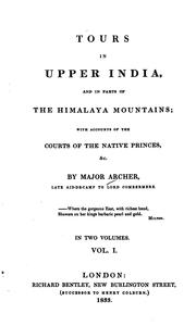 Cover of: Tours in Upper India, and in Parts of the Himalaya Mountains: With Accounts of the Courts of the ...