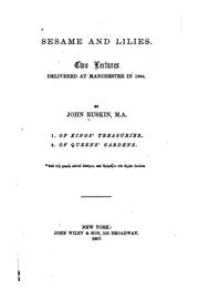 Cover of: Sesame and Lilies: Two Lectures Delivered at Manchester in 1864 by John Ruskin