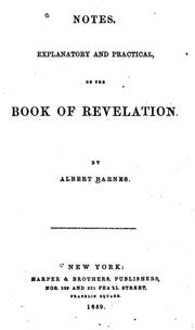 Cover of: Notes, Explanatory and Practical, on the Book of Revelation by Albert Barnes