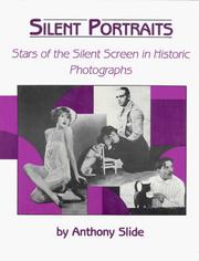 Cover of: Silent portraits by Anthony Slide