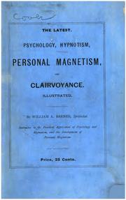 Psychology, Hypnotism, Personal Magnetism and Clairvoyance .. by William Abner Barnes