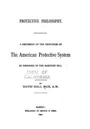 Cover of: Protective philosophy.: A discussion of the principles of the American protective system as embodied in the McKinley bill.