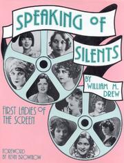 Cover of: Speaking of Silents: First Ladies of the Screen