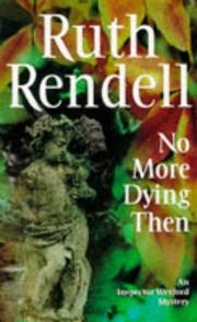 Cover of: NO MORE DYING THEN by Ruth Rendell