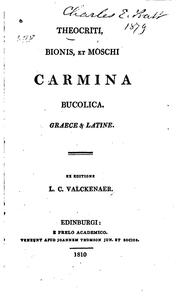 Theocriti, Bionis et Moschi Carmina bucolica, graece & latine by Theocritus, Lodewijk Caspar Valckenaer , Moschus, Bion