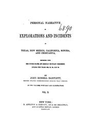 Cover of: Personal Narrative of Explorations and Incidents in Texas, New Mexico, California, Sonora, and ... by John Russell Bartlett