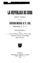 La República de Cuba by Cuba. Secretaría de Agricultura, Industria y Comercio.