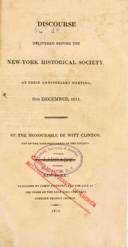 Cover of: Discourse delivered before the New York            historical society, at their anniversary meeting, 6th December, 1811.