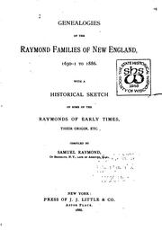 Cover of: Geneaologies of the Raymond families of New England, 1630-1 to 1886.