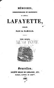 Cover of: Mémoires, correspondance et manuscrits du général Lafayette by Marie Joseph Paul Yves Roch Gilbert Du Motier marquis de Lafayette, Marie Joseph Paul Yves Roch Gilbert Du Motier marquis de Lafayette