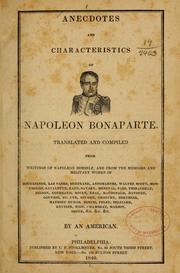Cover of: Anecdotes and characteristics of Napoleon Bonaparte by 