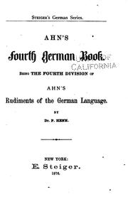 Cover of: Ahn's First [-fourth] German Book[s]: Being the First [-fourth] Division[s ...