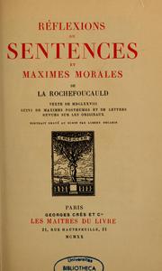 Cover of: Réflexions, ou, Sentences et maximes morales by François duc de La Rochefoucauld