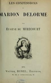 Les confessions de Marion Delorme by Eugène de Mirecourt