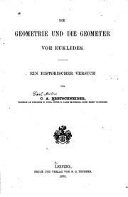 Cover of: Die Geometrie und die Geometer vor Euklides: Ein historischer Versuch.