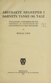 Abstrakte begreper i barnets tanke og tale by Helga Kristine Eng