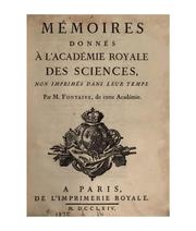 Cover of: Mémoires donnés à l'Académie royale des sciences, non imprimés dans leur temps. by [Alexis] Fontaine